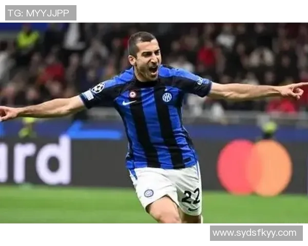 姆希塔良透露曾有机会提前加盟国米却因不愿冒险选择留在罗马