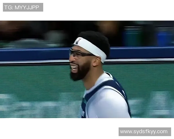 浓眉称赞弗拉格学习能力强助其适应比赛节奏并做出正确决策