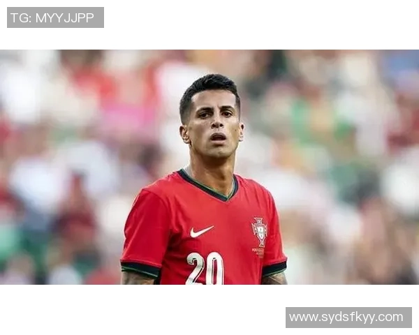 国米与坎塞洛谈判进展显著租借薪水问题成焦点